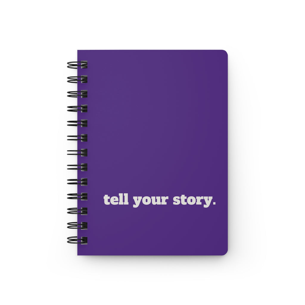 'Tell your story.' Spiral Journal