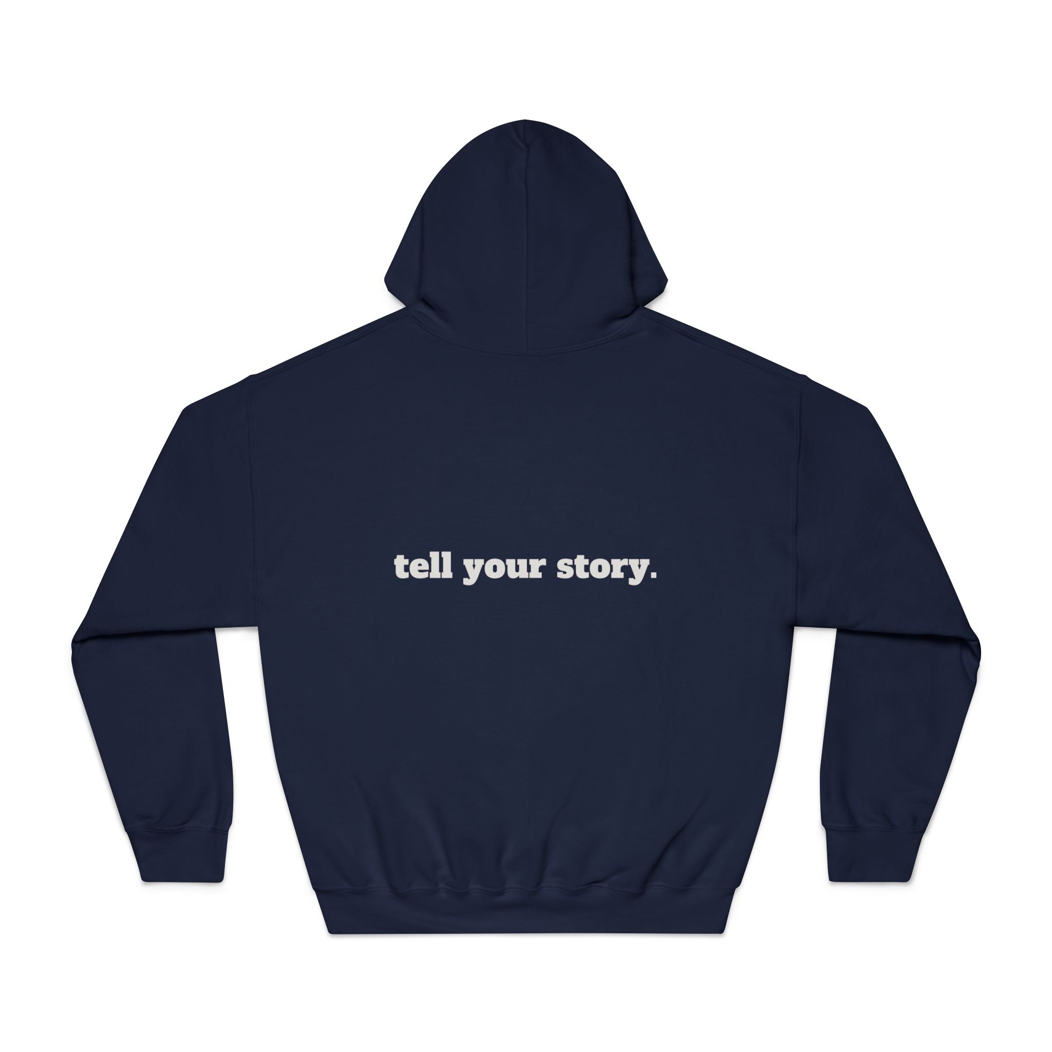'Tell Your Story' Hoodie