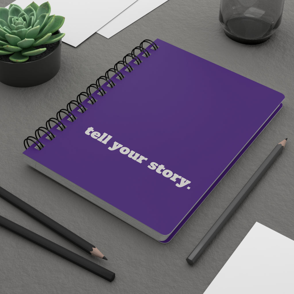 'Tell your story.' Spiral Journal
