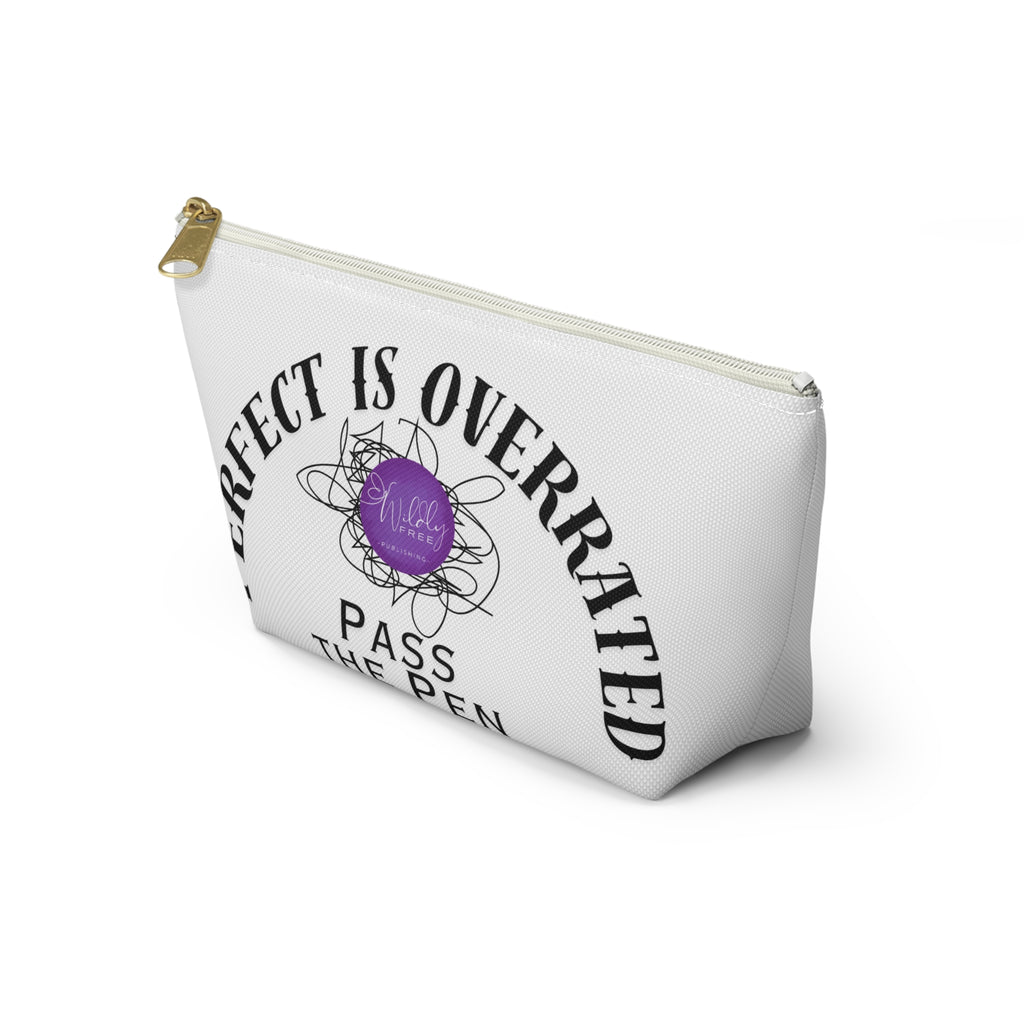 Stylish Accessory Pouch | Perfect is Overrated, Fun Gift for Writers, Artists & School Supplies, Makeup Organizer, Unique Tote
