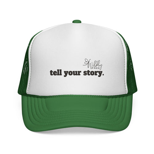 "Tell Your Story." Trucker Hat